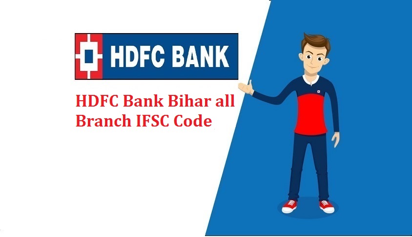 HDFC Bank Bihar all Branch IFSC Code