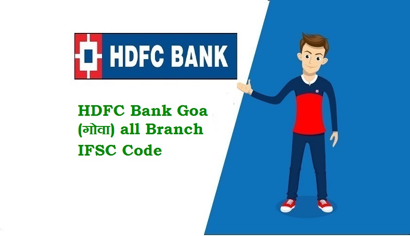 HDFC BANK LTD Branches, Goa, All Branch - Bank IFSC Code