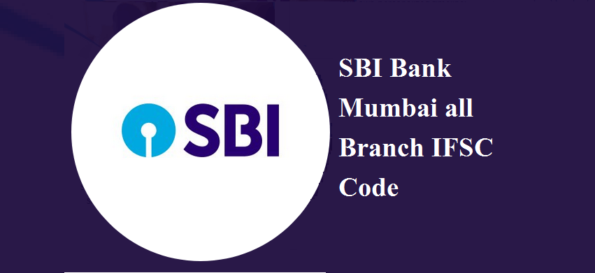 SBI Bank Branches, Mumbai, All Branch - Bank IFSC Code