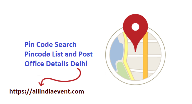 Pin Code Search Pincode List and Post Office Details Delhi