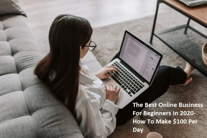 Best Online Business to Start for Beginners in 2020