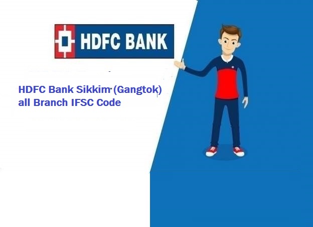 HDFC Bank Sikkim (Gangtok) IFSC CODE