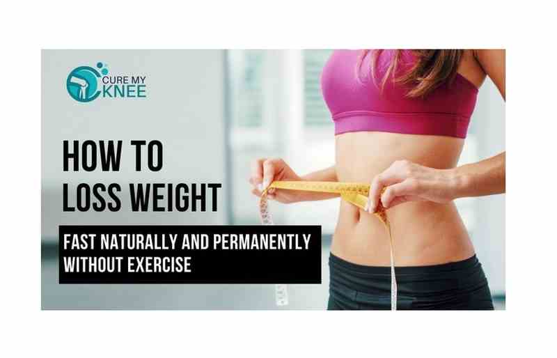 how to lose weight fast naturally and permanently without exercise