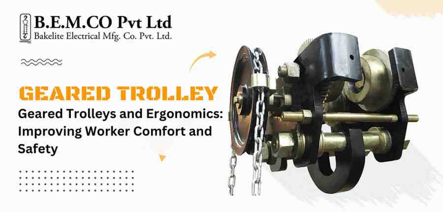 Geared Trolley Manufacturers in India - Geared Trolley Suppliers in India