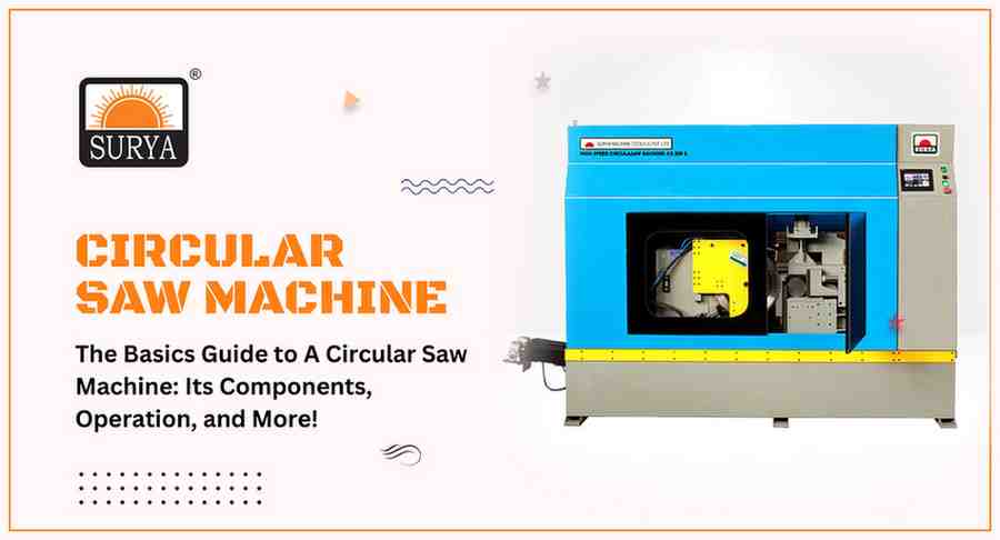 top Circular Saw Machine Manufacturers in India