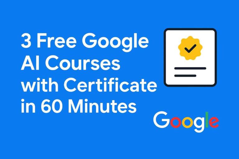 3 Free Google AI Courses with Certificates in 60 Minutes